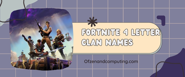 Fortnite 4 Letter Clan Names Ideas (2025)