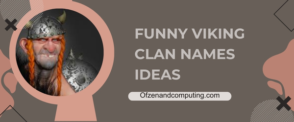 Funny Viking Clan Names Ideas (2025)