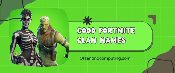 Good Fortnite Clan Names Ideas (2025)