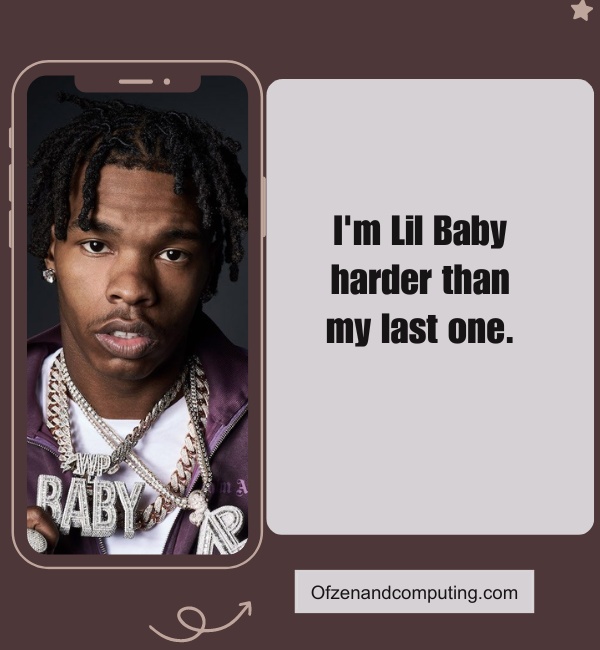 Hard Lil Baby Captions For Instagram (2025)