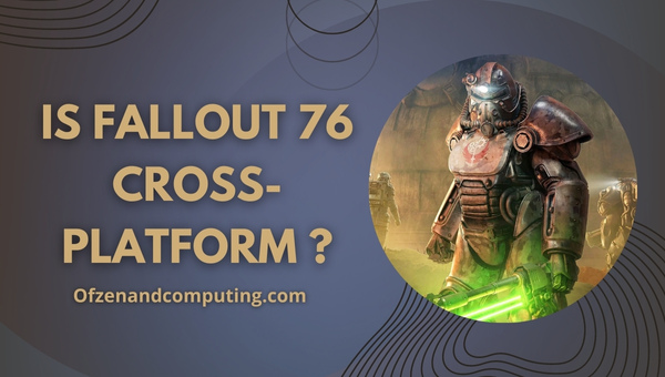Is Fallout 76 Cross Platform 2