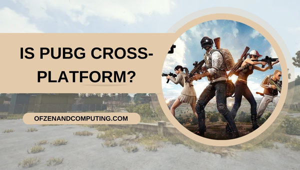 Adakah PUBG Cross-Platform pada 2024?