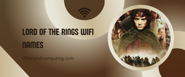 Lord Of The Rings WiFi Names