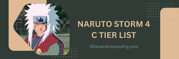 Naruto Storm 4 C Tier List (2023)