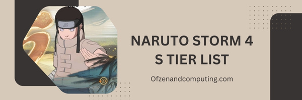 Naruto Storm 4 S Tier List (2025)