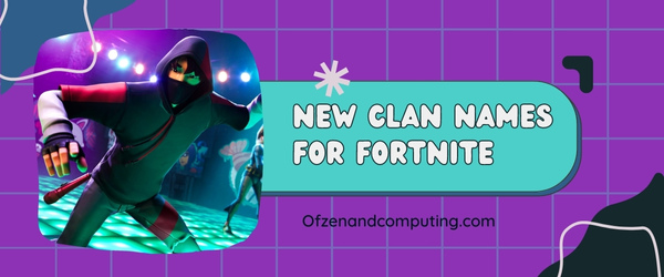 New Clan Names For Fortnite (2025)