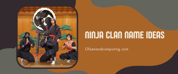 Ninja Clan Names Ideas (2023)