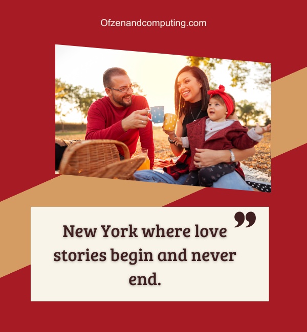 Romantic New York Captions For Instagram (2023)