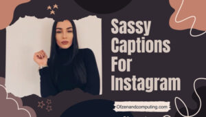 Sassy Captions for Instagram ([cy]) Unleash Your Sass
