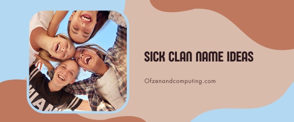 Sick Clan Name Ideas