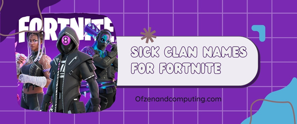 Sick Clan Names For Fortnite (2025)