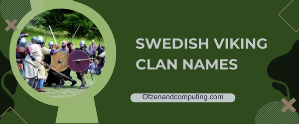 Swedish Viking Clan Names Ideas (2025)