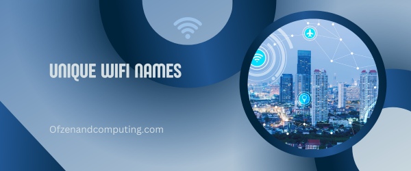 Unique WiFi Names