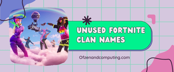 Unused Fortnite Clan Names Ideas 2025 (Not Taken)