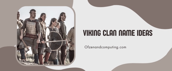Viking Clan Names Ideas (2023)