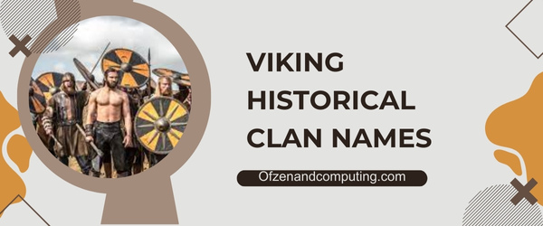 Viking Historical Clan Names (2023)