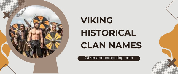 Viking Historical Clan Names (2025)