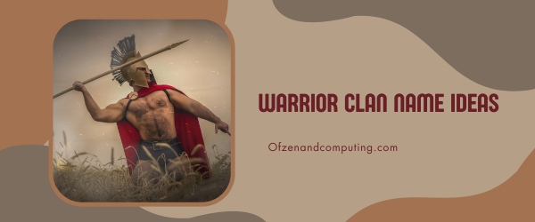 Warrior Clan Name Ideas