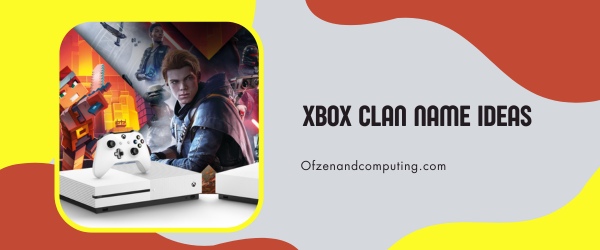 Xbox Clan Names Ideas (2023)