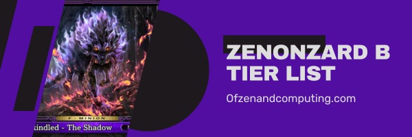 Zenonzard B Tier List (2025)
