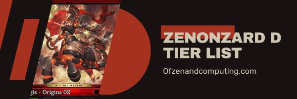Zenonzard D Tier List (2025)