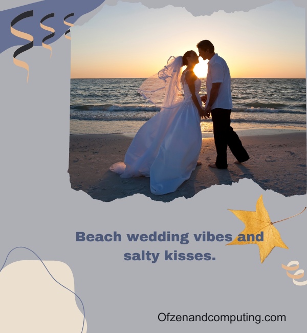 Beach Wedding Captions For Instagram (2023)
