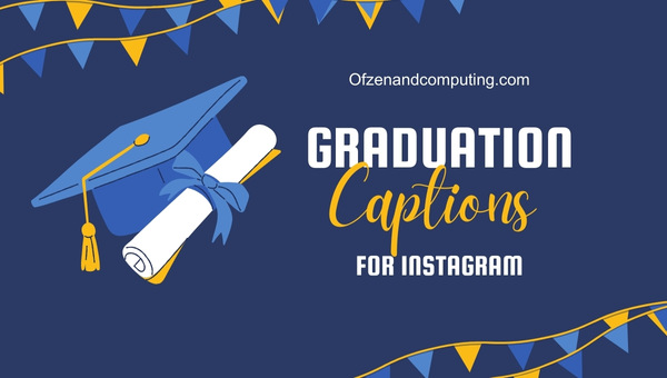 Graduation Captions for Instagram (2023) To The Future