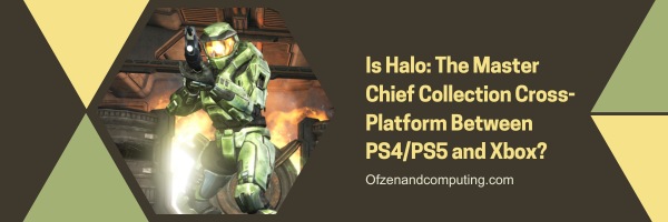 Is Halo: The Master Chief Collection Cross-Platform Between PS4/PS5 And Xbox?
