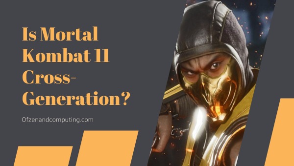 هل لعبة Mortal Kombat 11 متعددة الأجيال في 2024؟