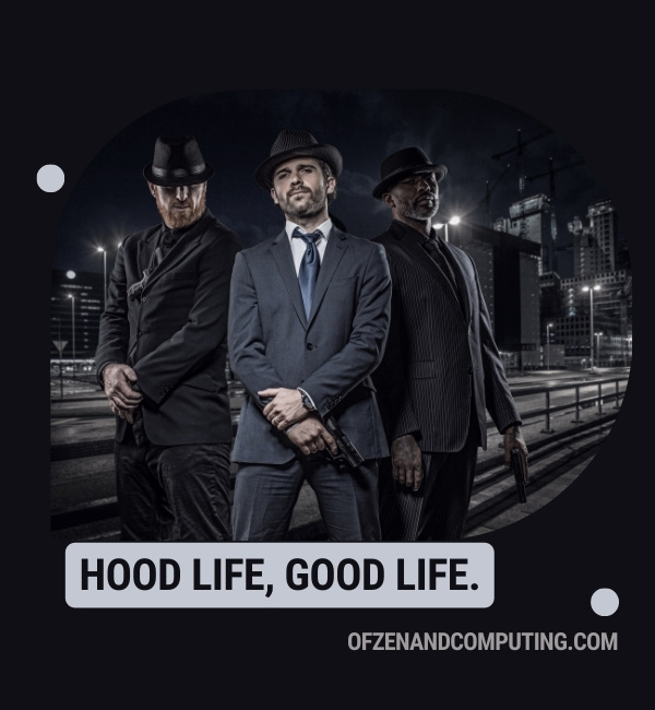 Gangster Hood Captions For Instagram (2025)
