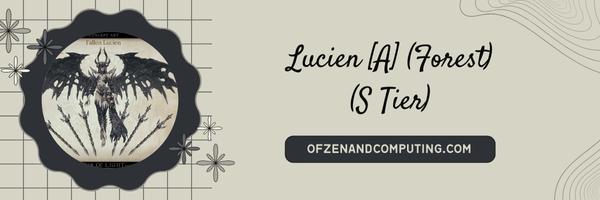 Lucien [A] (Forest) (S Tier)