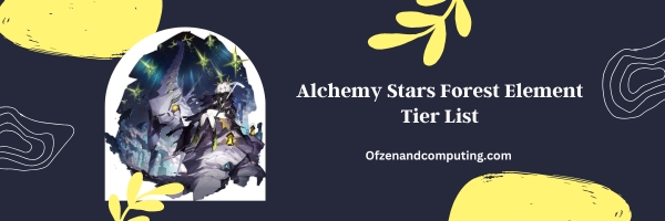 Alchemy Stars Forest Element List 2025- "Harness the Power of Nature"