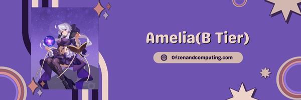 Amelia (B Tier)