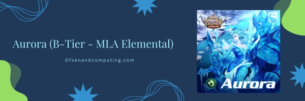 Aurora (B-Tier - MLA Elemental)