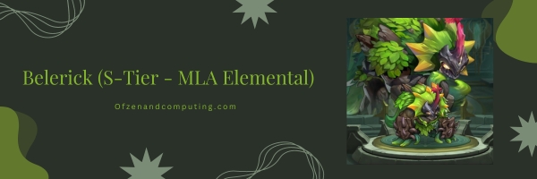 Belerick (S-Tier - MLA Elemental)