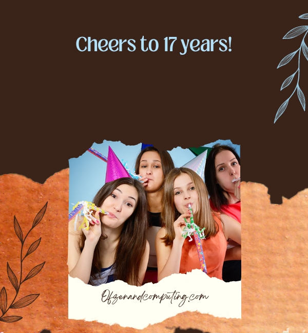 Cool 17th Birthday Captions For Instagram