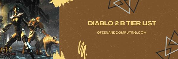 Diablo 2 B Tier List 2025– The Solid Contenders