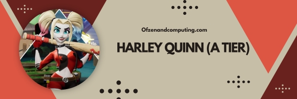 Harley Quinn (A Tier)