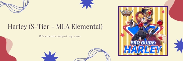 Harley (S-Tier - MLA Elemental)