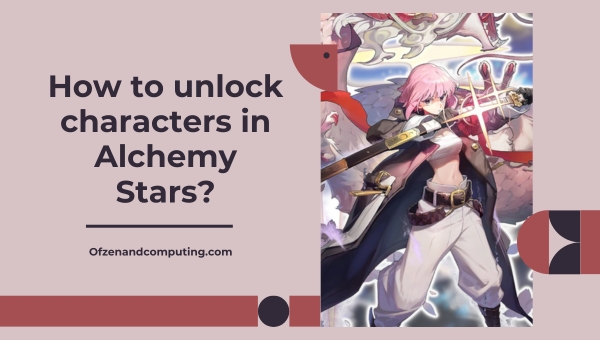 How to unlock characters in Alchemy Stars?