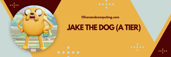 Jake the Dog (A Tier)