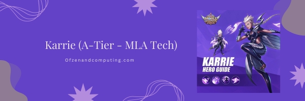Karrie (A-Tier - MLA Tech)