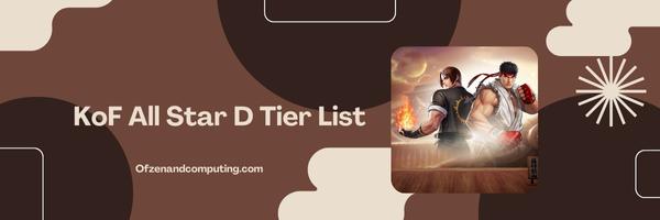 KoF All Star D Tier List 2025: The Disappointing Disadvantaged