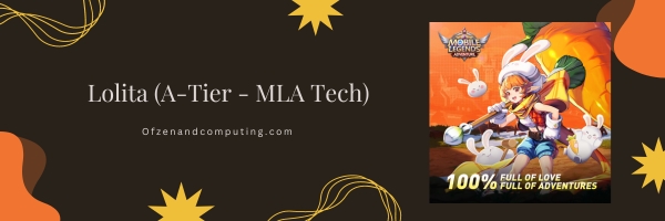 Lolita (A-Tier - MLA Tech)