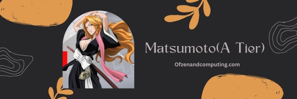 Matsumoto (A Tier)