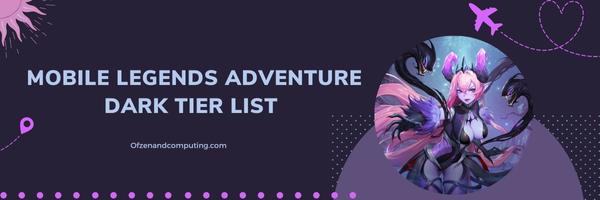 Mobile Legends Adventure Dark Tier List 2025: Conquerors of Shadows and Deception