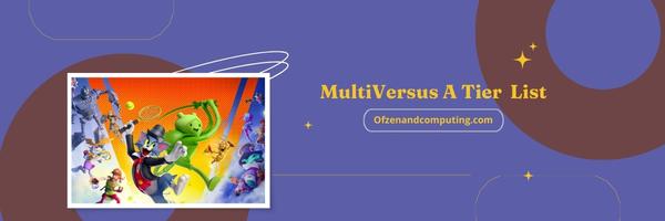 MultiVersus A Tier List 2025: The Formidable Threats