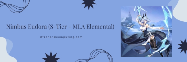 Nimbus Eudora (S-Tier - MLA Elemental)
