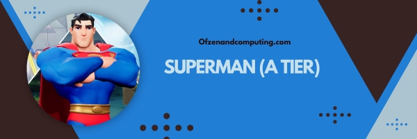 Superman (A Tier)