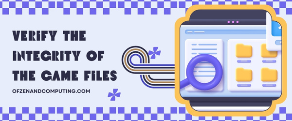 Verify the Integrity of the Game Files - fix Valorant Error Code VAL 5